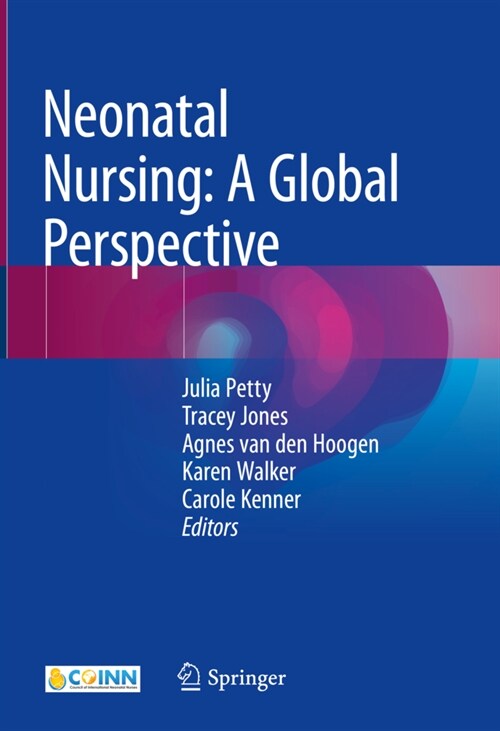 Neonatal Nursing: A Global Perspective (Hardcover, 2022)