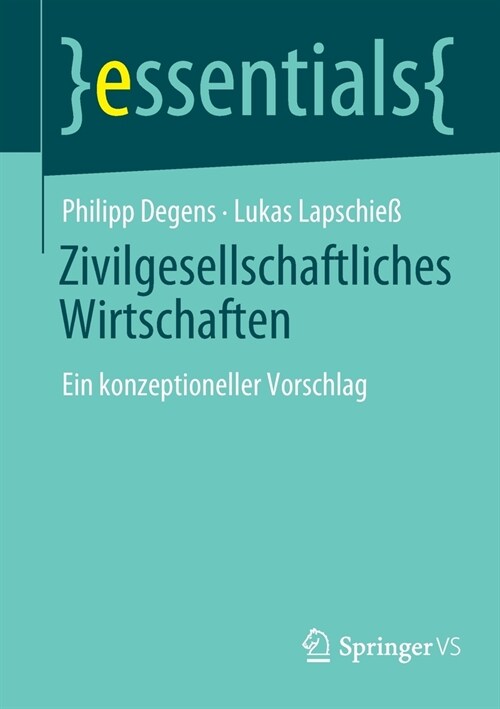 Zivilgesellschaftliches Wirtschaften: Ein konzeptioneller Vorschlag (Paperback)