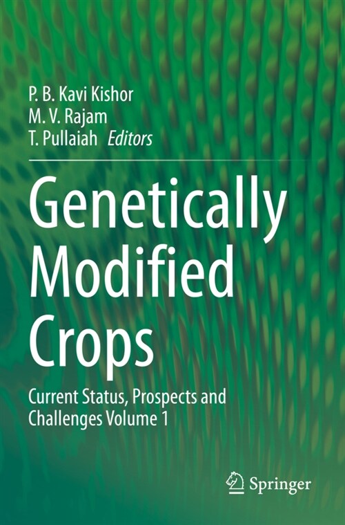 Genetically Modified Crops: Current Status, Prospects and Challenges Volume 1 (Paperback, 2021)
