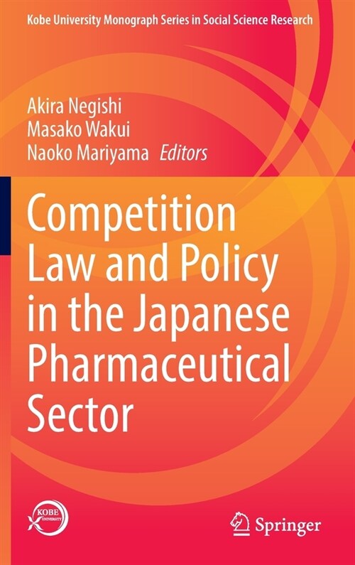 Competition Law and Policy in the Japanese Pharmaceutical Sector (Hardcover)