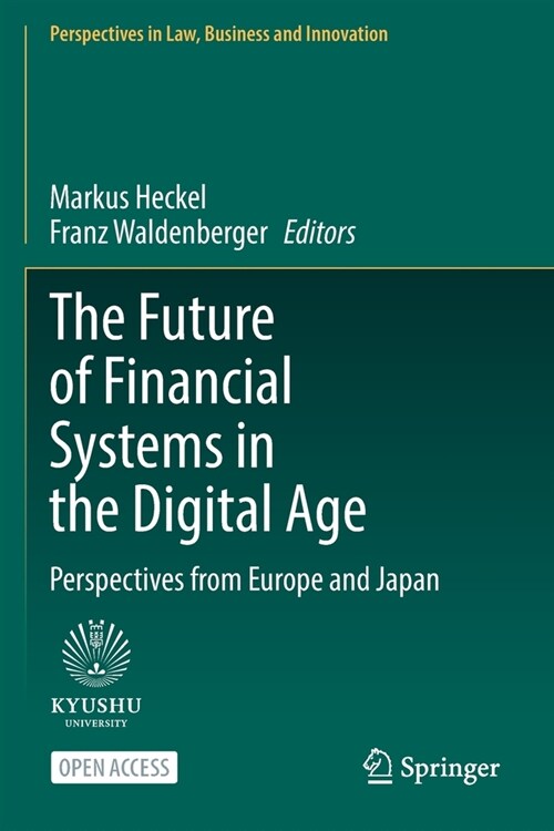 The Future of Financial Systems in the Digital Age: Perspectives from Europe and Japan (Paperback)