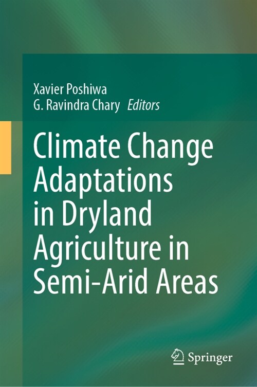 Climate Change Adaptations in Dryland Agriculture in Semi-Arid Areas (Hardcover)