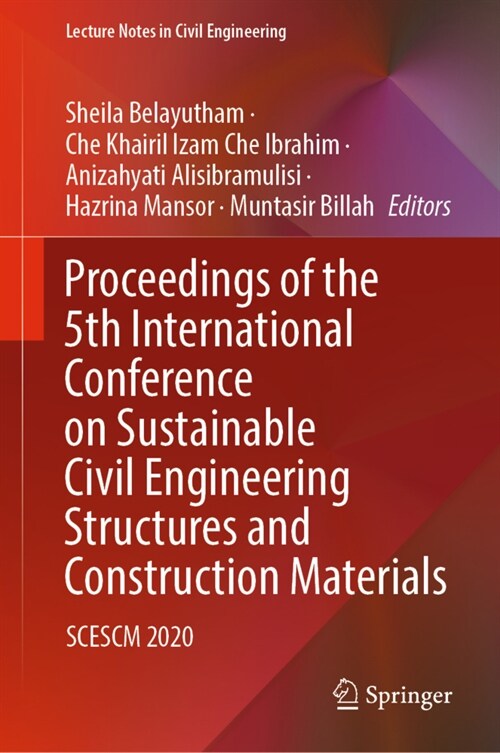 Proceedings of the 5th International Conference on Sustainable Civil Engineering (Hardcover)