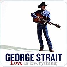 [수입] George Strait - Love Is Everything