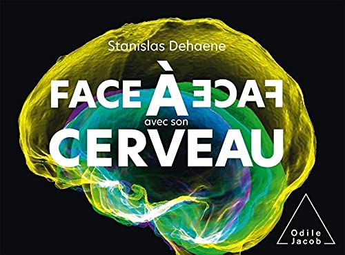 Face a face avec son cerveau (Paperback, French edition)