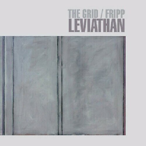 [수입] The Grid & Robert Fripp - Leviathan [CD+DVD Deluxe Edition]