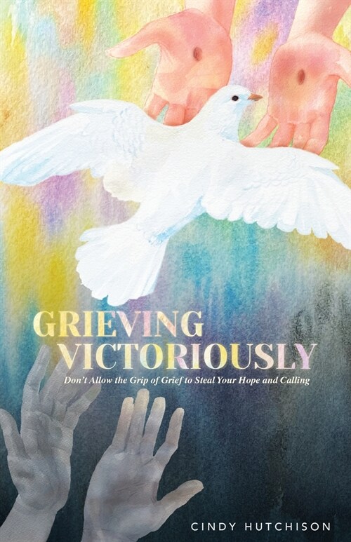 Grieving Victoriously (Paperback)