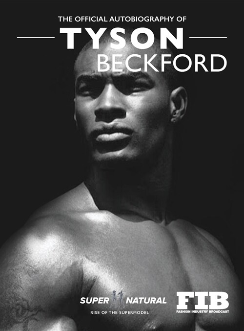 Tyson Beckford First Jamaican-American Supermodel: Super Natural (Hardcover)