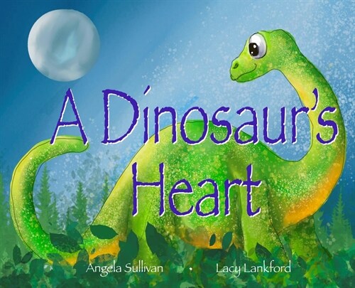 A Dinosaurs Heart (Hardcover)