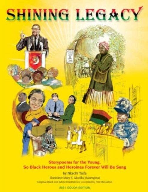 Shining Legacy: Storypoems for the Young, So Black Heroes and Heroines Forever Will Be Sung (Paperback, New Revised Col)