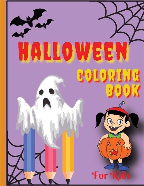 Halloween Coloring Book: Happy Halloween Coloring Book for Toddlers (Halloween Books for Kids) (Paperback)