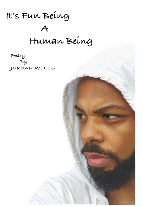 Its Fun Being A Human Being (Hardcover)