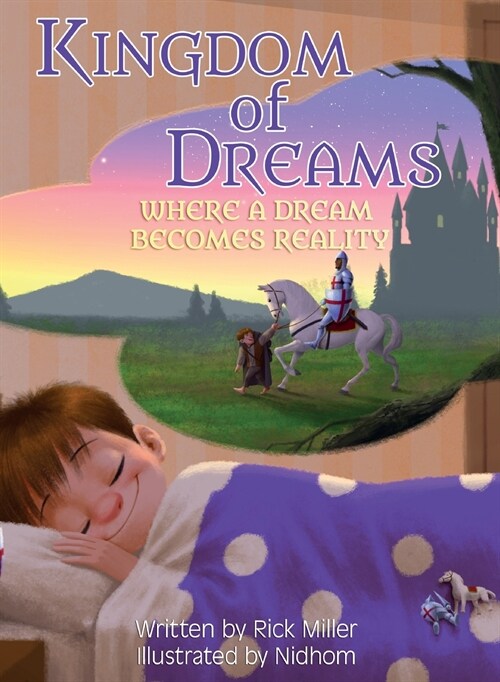 Kingdom of Dreams: Where a Dream Becomes Reality (Hardcover)