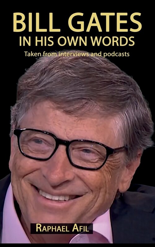 Bill Gates - In His Own Words (Hardcover)