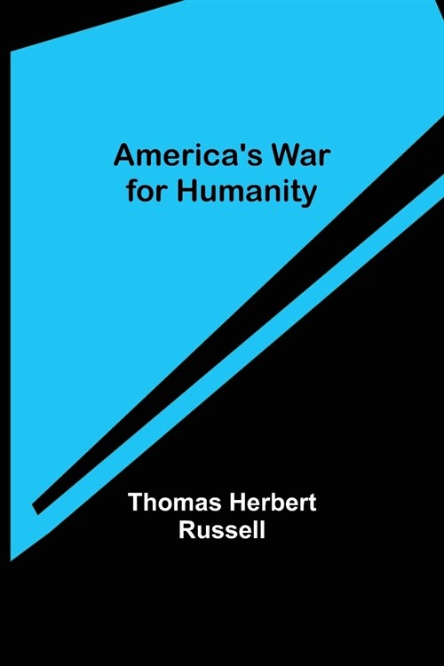 Americas War for Humanity (Paperback)