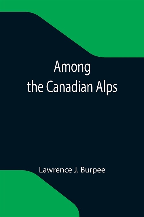Among the Canadian Alps (Paperback)