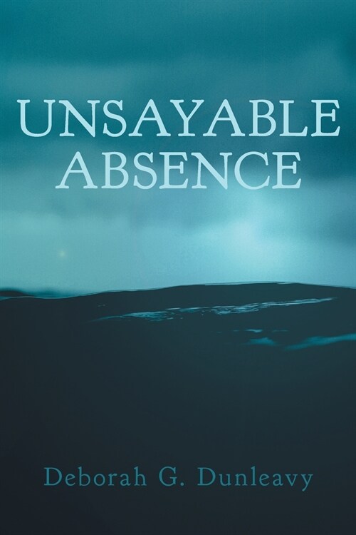 Unsayable Absence (Paperback)
