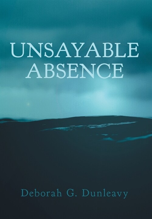 Unsayable Absence (Hardcover)