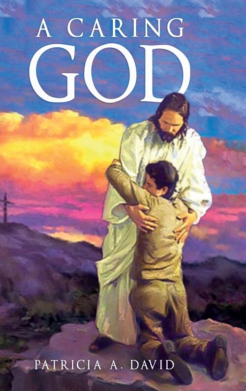 A CARING GOD (Hardcover)
