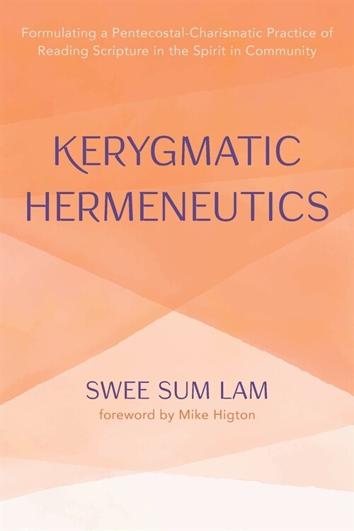 Kerygmatic Hermeneutics (Paperback)
