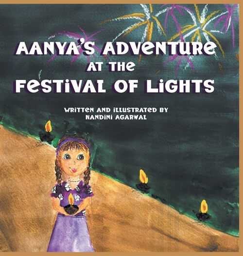 Aanyas Adventure at the Festival of Lights (Hardcover)