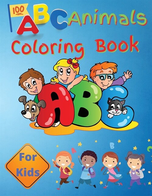 ABC Animals Coloring Book For Kids: Preschool Book for Toddlers, Boys and Girls Learn the Alphabet by Coloring Beautiful Animals (Paperback)