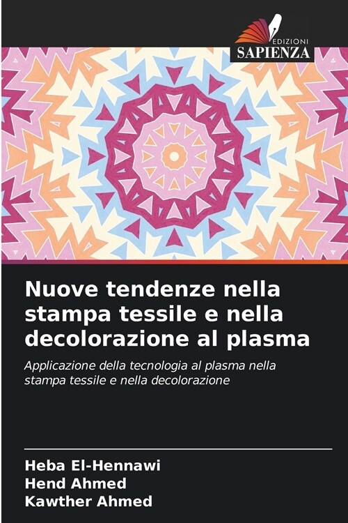 Nuove tendenze nella stampa tessile e nella decolorazione al plasma (Paperback)