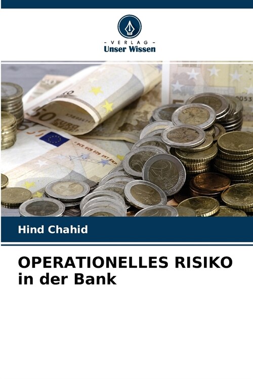 OPERATIONELLES RISIKO in der Bank (Paperback)