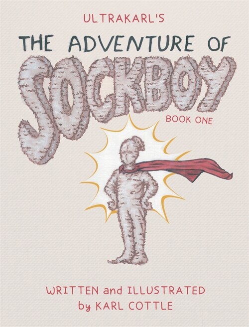 The Adventure of Sockboy (Hardcover)