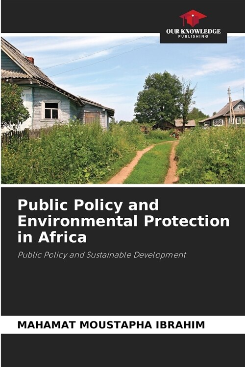 Public Policy and Environmental Protection in Africa (Paperback)