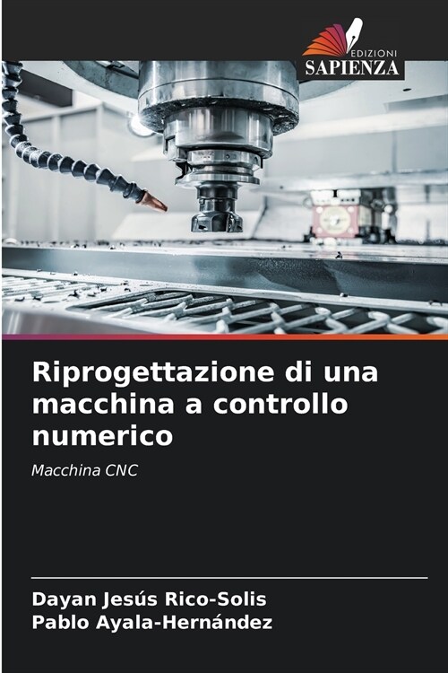 Riprogettazione di una macchina a controllo numerico (Paperback)