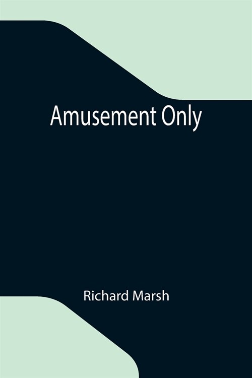 Amusement Only (Paperback)