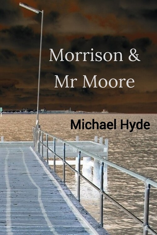 Morrison & Mr Moore (Paperback)