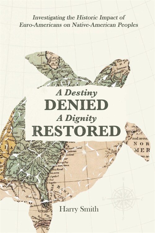 A Destiny Denied... A Dignity Restored (Paperback)