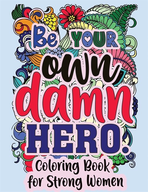 Be Your Own Damn Hero (Paperback)