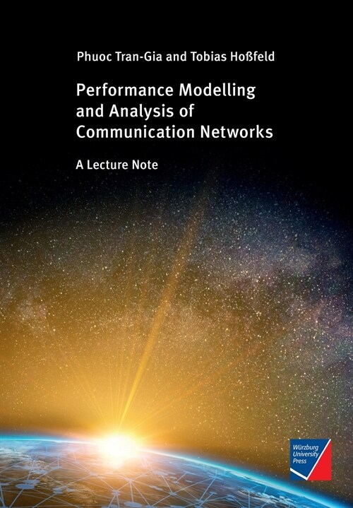 Performance Modeling and Analysis of Communication Networks: A Lecture Note (Paperback)