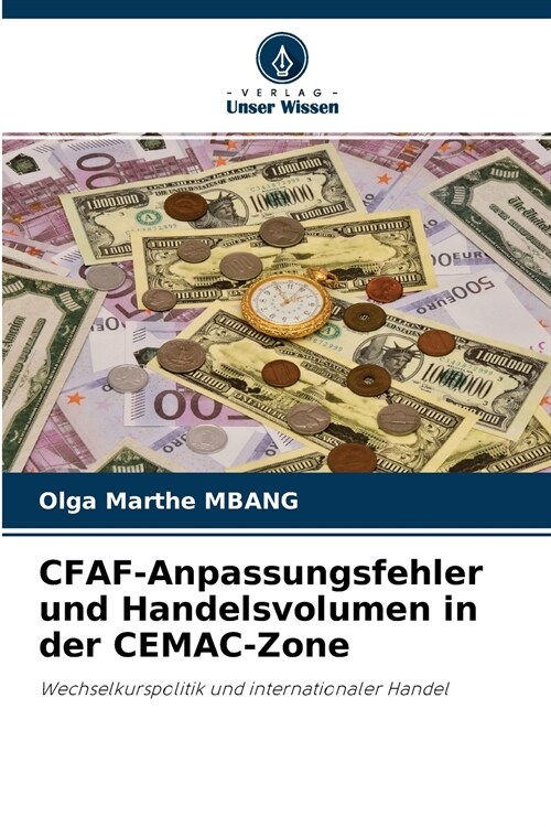CFAF-Anpassungsfehler und Handelsvolumen in der CEMAC-Zone (Paperback)