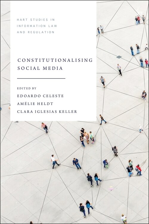 Constitutionalising Social Media (Hardcover)