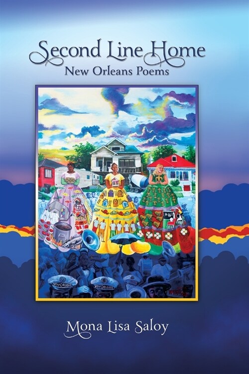 Second Line Home: New Orleans Poems (Paperback)