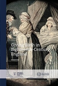 Giving birth in eighteenth-century England