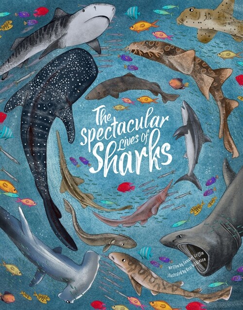 Spectacular Lives of Sharks (Hardcover)