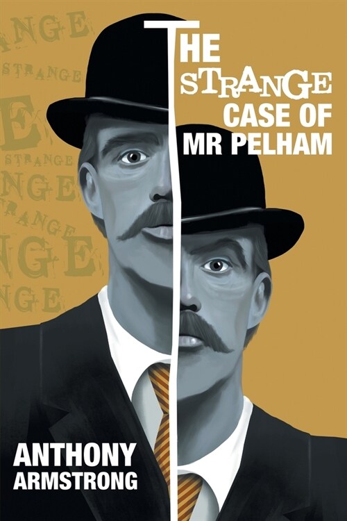 The Strange Case of Mr Pelham : A Classic Psychological Thriller (Paperback)