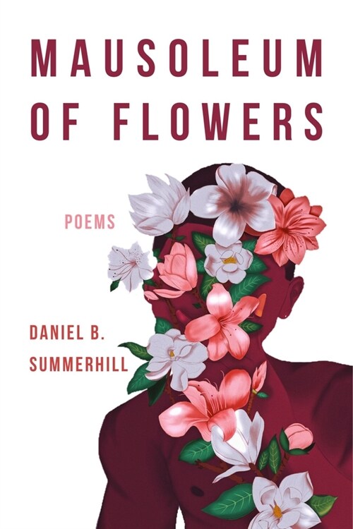 Mausoleum of Flowers (Paperback)