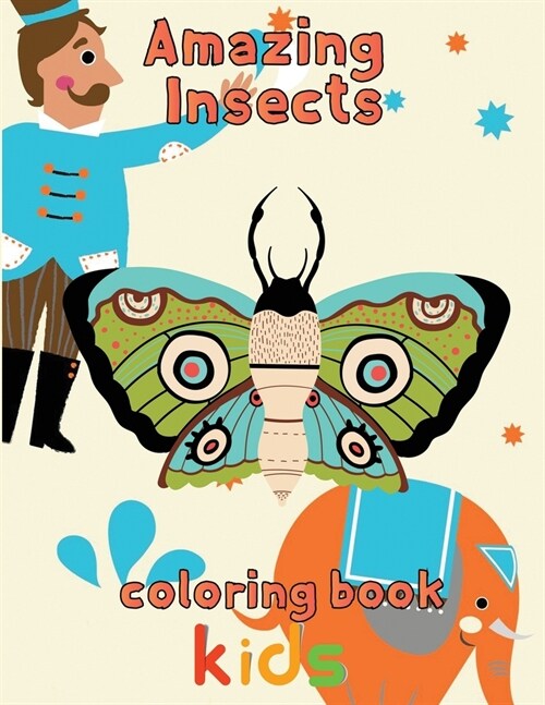 Amazing Insects Coloring Book Kids: 8.5x11/insects coloring book (Paperback)