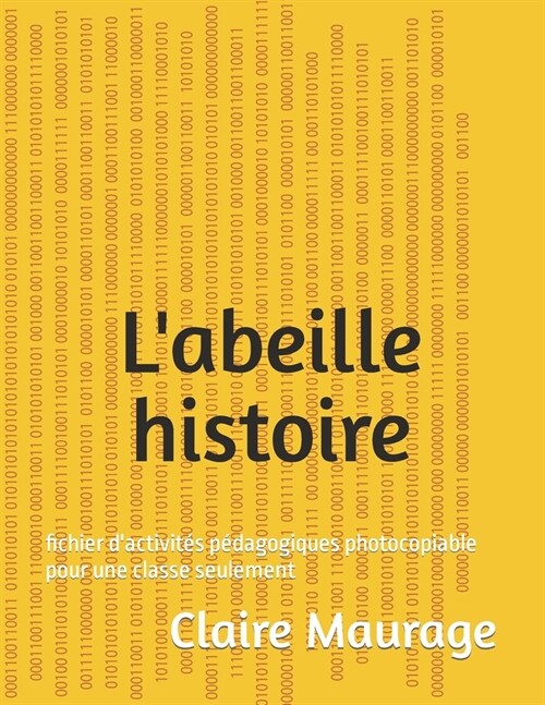 Labeille histoire: fichier dactivit? p?agogiques photocopiable (Paperback)