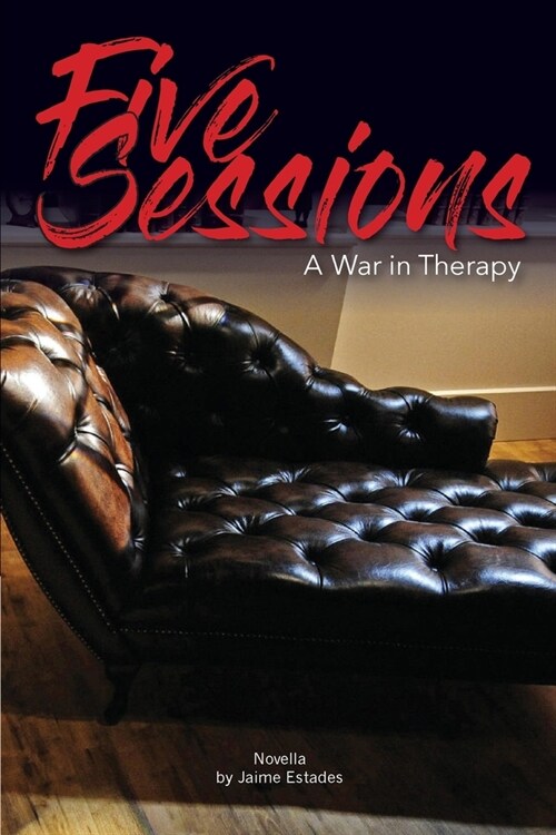 Five Sessions: War in Therapy (Paperback)