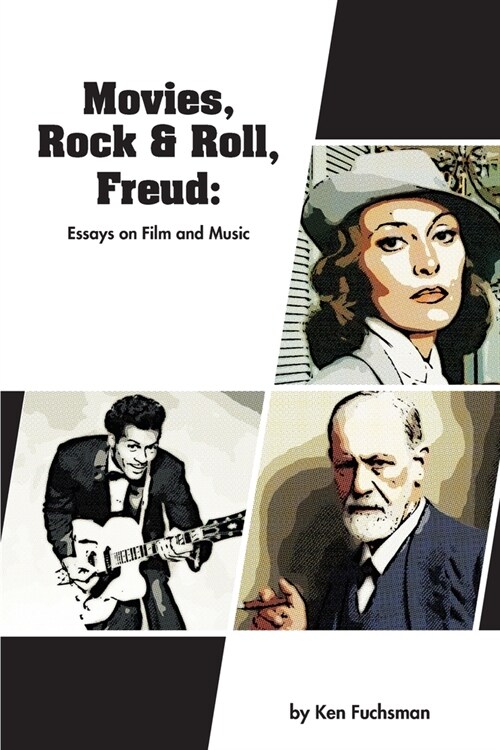 Movies, Rock & Roll, Freud: Essays on Film and Music (Paperback)