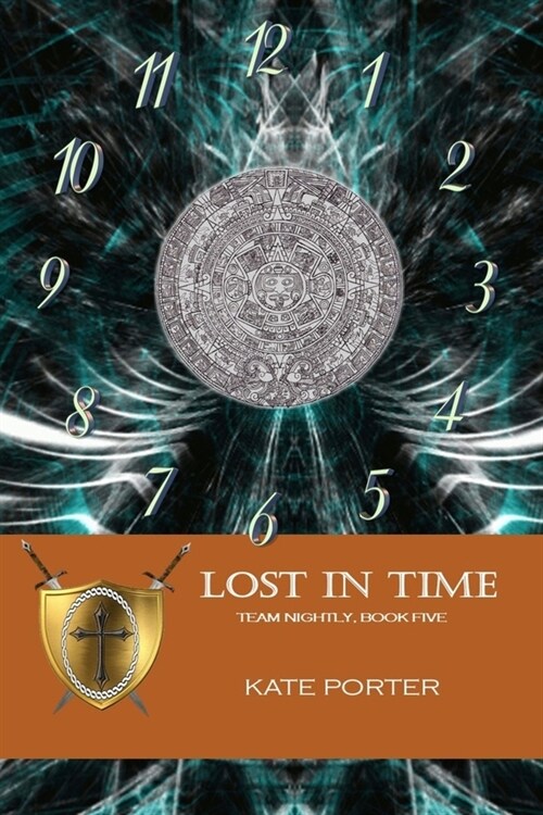 Lost in Time: Team Nightly, Book Five (Paperback)