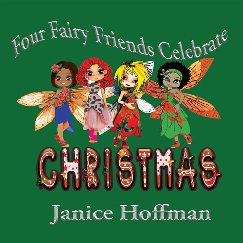 Four Fairy Friends Celebrate Christmas (Paperback)