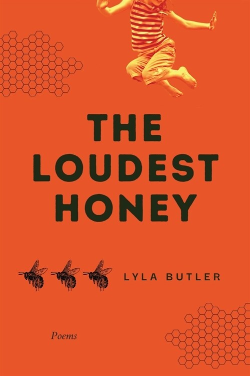 The Loudest Honey (Paperback)